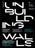 Cover: Unbuilding Walls - Birkh&auml;user Verlag GmbH
