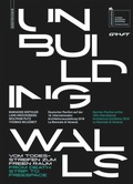 Cover: Unbuilding Walls - Birkh&auml;user