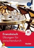 Cover: Franz&ouml;sisch - &Uuml;bungen f&uuml;r zwischendurch - Hueber Verlag eBooks