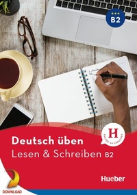 Abbildung von: Lesen & Schreiben B2 - Hueber Verlag
