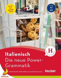 Abbildung von: Die neue Power-Grammatik Italienisch - Hueber Verlag