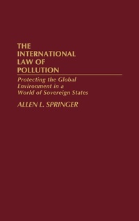 Bild: The International Law of Pollution - Praeger Publishers Inc