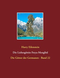 Abbildung von: Die Liebesgöttin Freya-Menglöd - BoD - Books on Demand