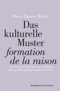 Cover: Das kulturelle Muster "formation de la raison" - K&ouml;nigshausen & Neumann
