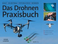 Abbildung von: Das Drohnen-Praxisbuch - dpunkt