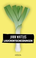Cover: Lauchentscheidungen - Lektora GmbH