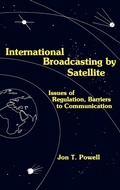 Cover: International Broadcasting by Satellite - Praeger Publishers Inc