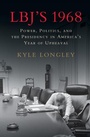 Cover: LBJ's 1968 - Cambridge University Press