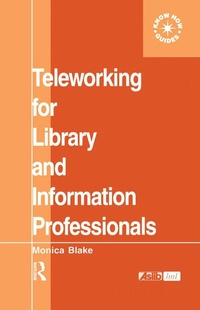 Abbildung von: Teleworking for Library and Information Professionals - Routledge