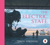 Abbildung von: The Electric State - Simon & Schuster Ltd