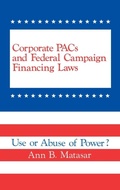 Bild: Corporate PACs and Federal Campaign Financing Laws - Praeger Publishers Inc