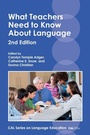 Cover: What Teachers Need to Know About Language - Multilingual Matters
