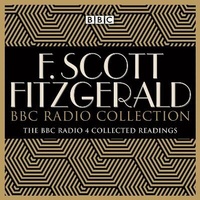 Enlarge image Cover: The F Scott Fitzgerald BBC Radio Collection - BBC Physical Audio