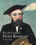 Cover: Recollections of Henri Rousseau - Pallas Athene Publishers