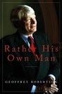 Cover: Rather His Own Man 2018 - Biteback Publishing