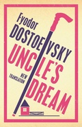 Cover: Uncle's Dream: New Translation - Alma Classics