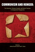 Cover: Communism and Hunger - Canadian Institute of Ukrainian Studies
