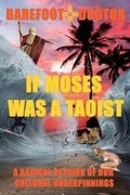 Cover: If Moses Was a Taoist - Wayward Publications Ltd