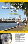 Cover: Brisbane's Best Bush, Bay & City Walks - Woodslane Pty Ltd