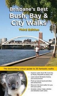 Abbildung von: Brisbane's Best Bush, Bay & City Walks - Woodslane Pty Ltd