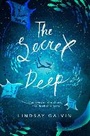 Cover: The Secret Deep - Chicken House Ltd