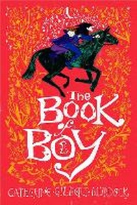 Enlarge image Cover: The Book of Boy - Chicken House Ltd