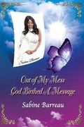 Cover: Out of My Mess, God Birthed a Message - Butterfly Typeface