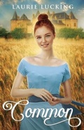 Cover: Common - Love2readlove2write Publishing, LLC