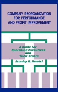 Abbildung von: Company Reorganization for Performance and Profit Improvement - Praeger Publishers Inc