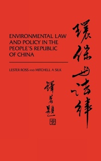 Bild: Environmental Law and Policy in the People's Republic of China. - Praeger Publishers Inc