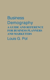 Enlarge image Cover: Business Demography - Praeger Publishers Inc