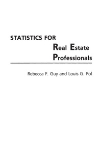 Enlarge image Cover: Statistics for Real Estate Professionals - Praeger Publishers Inc