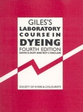 Cover: Giles's Laboratory Course in Dyeing - Society of Dyers & Colourists