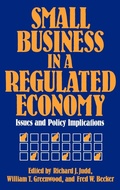Cover: Small Business in a Regulated Economy - Praeger Publishers Inc