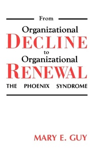 Abbildung von: From Organizational Decline to Organizational Renewal - Praeger Publishers Inc