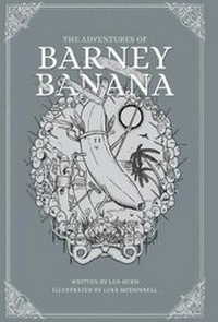 Enlarge image Cover: Barney the Banana - Mr Plumtree publications