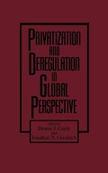 Cover: Privatization and Deregulation in Global Perspective - Praeger Publishers Inc