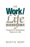 Cover: The Work/Life Dichotomy - Praeger Publishers Inc