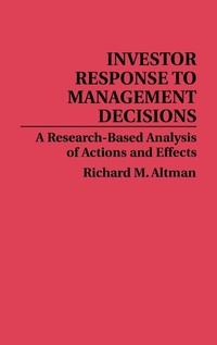 Enlarge image Cover: Investor Response to Management Decisions - Praeger Publishers Inc