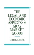 Bild: The Legal and Economic Aspects of Gray Market Goods - Praeger Publishers Inc