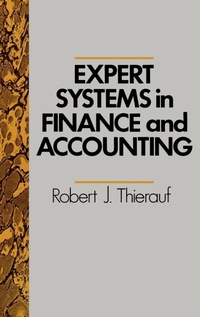 Enlarge image Cover: Expert Systems in Finance and Accounting - Praeger Publishers Inc