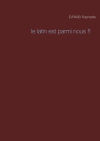 Abbildung von: Le latin est parmi nous !! - BoD - Books on Demand