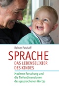 Cover: Sprache - das Lebenselixier des Kindes - Freies Geistesleben