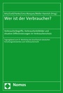 Cover: Wer ist der Verbraucher? - Nomos