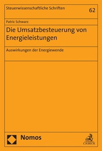 Abbildung von: Die Umsatzbesteuerung von Energieleistungen - Nomos