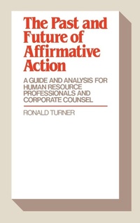 Abbildung von: The Past and Future of Affirmative Action - Praeger Publishers Inc