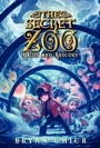 Cover: The Secret Zoo: Raids and Rescues - Greenwillow Books