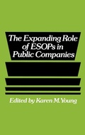 Cover: The Expanding Role of ESOPs in Public Companies - Praeger Publishers Inc