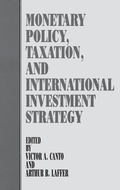 Cover: Monetary Policy, Taxation, and International Investment Strategy - Praeger Publishers Inc