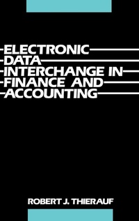 Enlarge image Cover: Electronic Data Interchange in Finance and Accounting - Praeger Publishers Inc